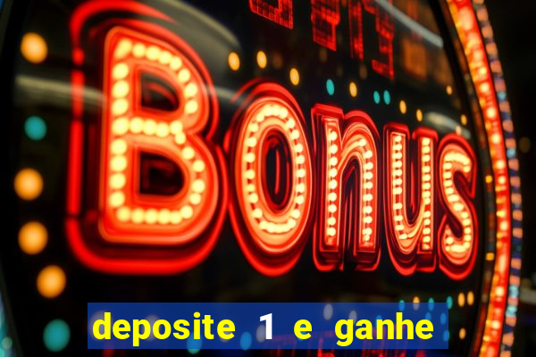 deposite 1 e ganhe 10 vai de bet